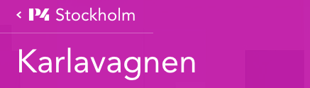 ”Karlavagnen” med Peter Wahlbeck, Sveriges Radio